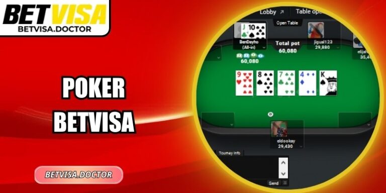 Poker Betvisa – Trải Nghiệm Trò Chơi Bài Đỉnh Cao Mỗi Ngày