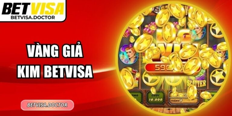 Vàng Giả Kim Betvisa - Bí Quyết Chơi Slot Hiệu Quả Nhất